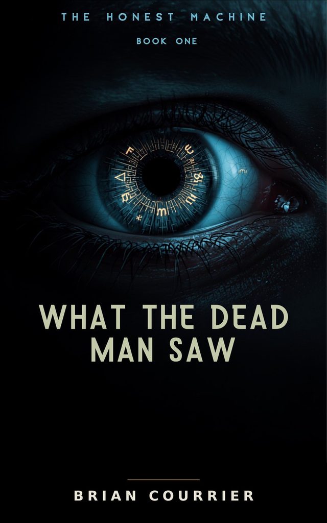 Cover of What the Dead Man Saw